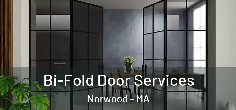  Bi-Fold Door Services Norwood - MA