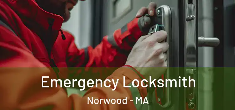  Emergency Locksmith Norwood - MA