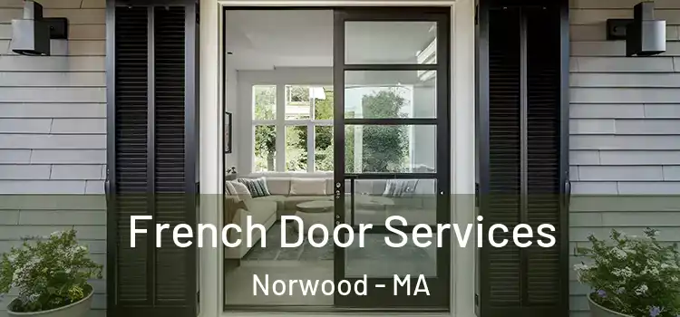  French Door Services Norwood - MA