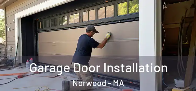  Garage Door Installation Norwood - MA