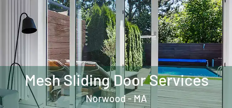  Mesh Sliding Door Services Norwood - MA