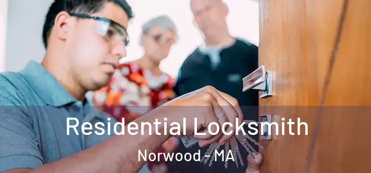  Residential Locksmith Norwood - MA
